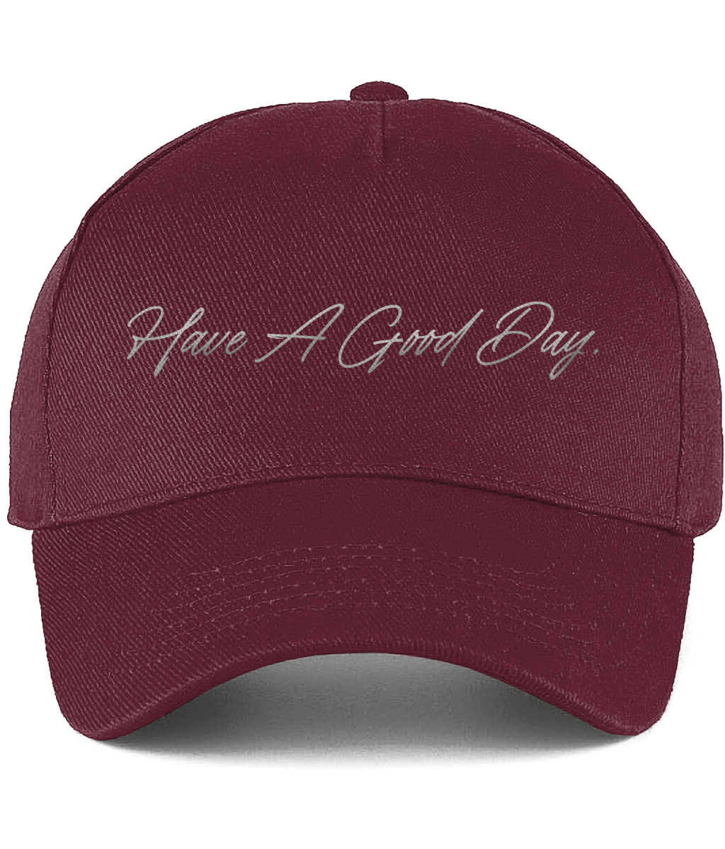 Have A Good Day Cap.