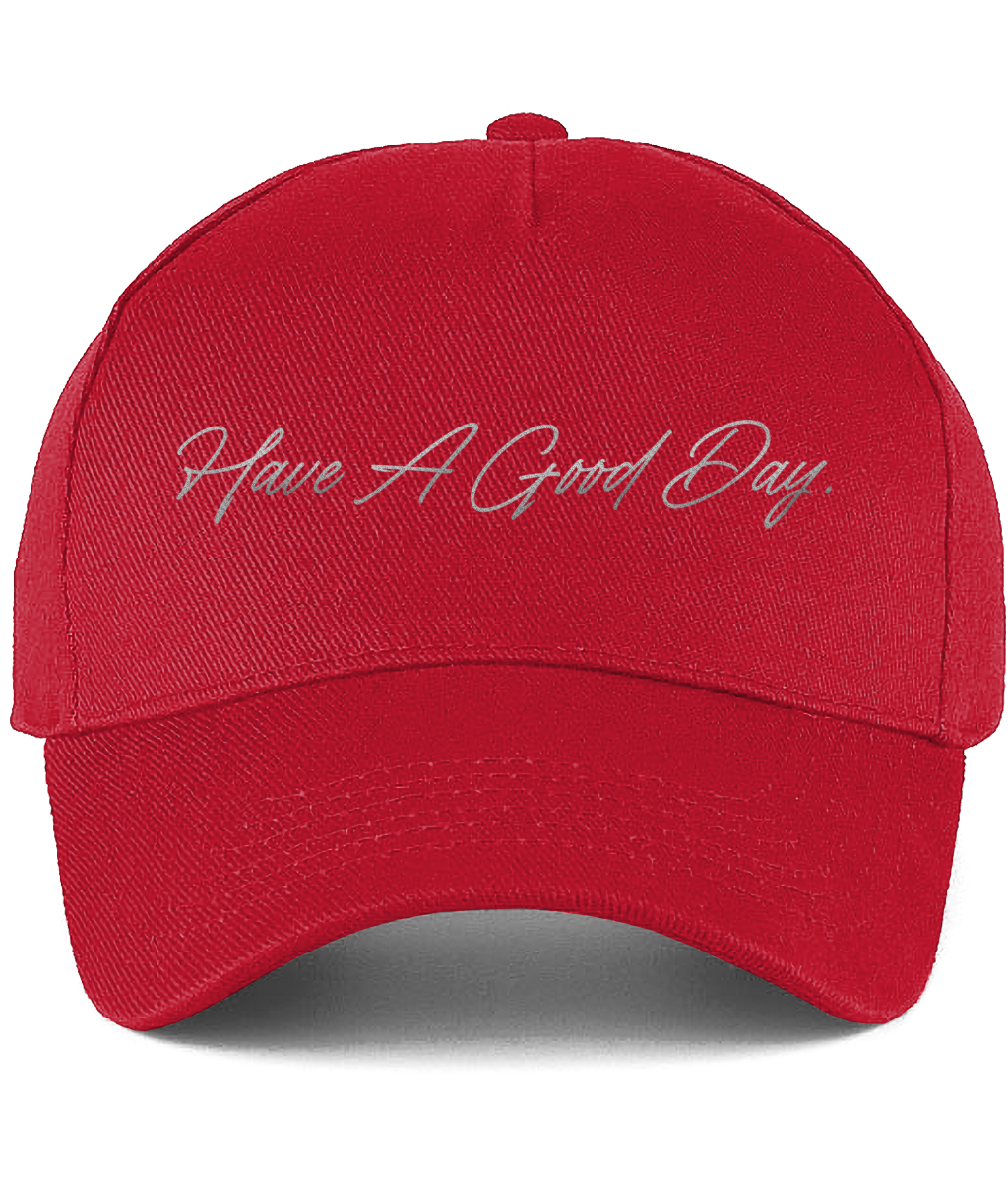 Have A Good Day Cap.